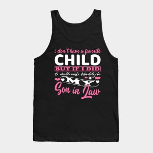 I Don't Have A Favorite Child Mother In Law White Pink Tank Top